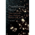 Constellating Home: Trans and Queer Asian American Rhetorics
