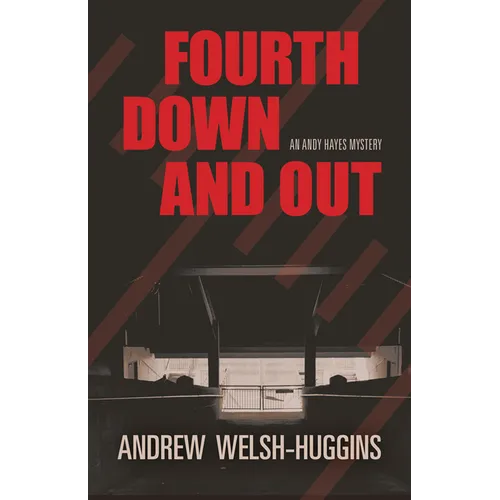 Fourth Down and Out: An Andy Hayes Mystery