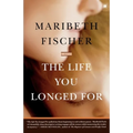 The Life You Longed for