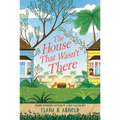 The House That Wasn't There
