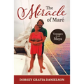 The Miracle of Mare: Voyages of the Maya