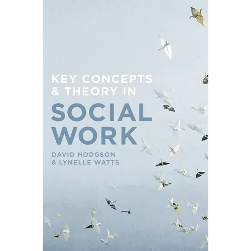 Key Concepts and Theory in Social Work
