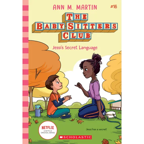 Jessi's Secret Language (the Baby-Sitters Club #16): Volume 16