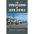 The Ambassador of 38th Avenue