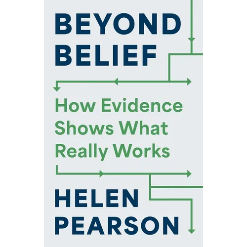 Beyond Belief: How Evidence Shows What Really Works
