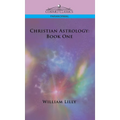 Christian Astrology: Book One