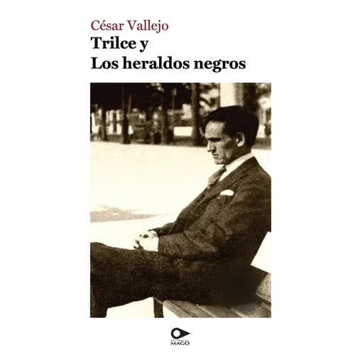 Trilce y Los heraldos negros