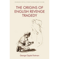 The Origins of English Revenge Tragedy