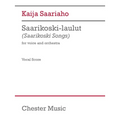 Saariaho: Saarikoski-Laulut for Voice (Finnish) and Orchestra Study Score
