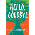 Hello, Goodbye