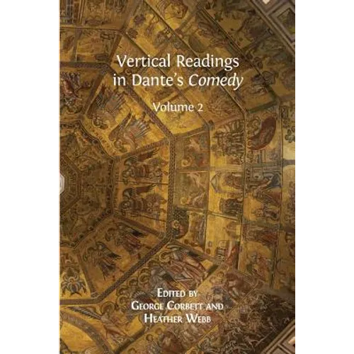 Vertical Readings in Dante's Comedy: Volume 2