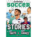 Inspirational Soccer GOATs Stories, Weird Facts & Trivia Games: A Motivational Gift Book for Kids and Teens to Learn Resilience and a Winning Mindset