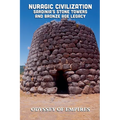 Nuragic Civilization, Sardinia's Stone Towers and Bronze Age Legacy