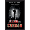 Alma de Carbón: Thriller psicológico
