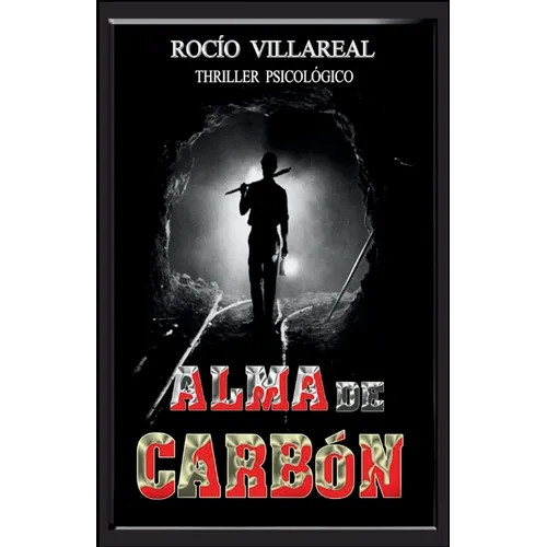 Alma de Carbón: Thriller psicológico