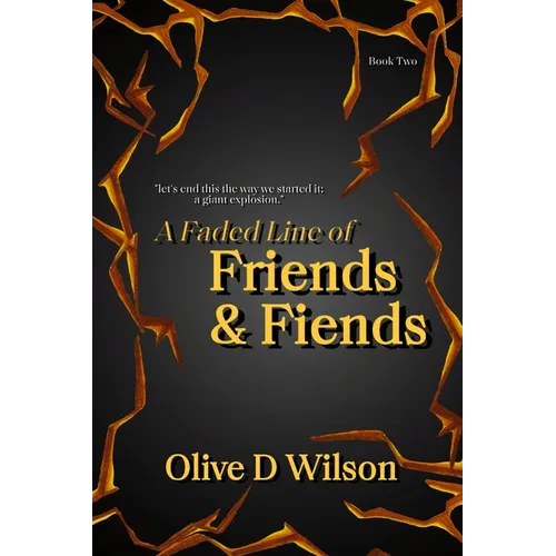 A Faded Line of Friends and Fiends