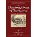 The Dwelling Houses of Charleston, South Carolina (Collector's)