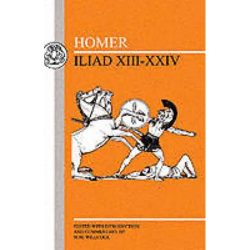 Homer: Iliad XIII-XXIV