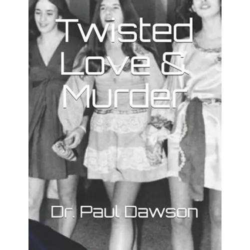 Twisted Love & Murder