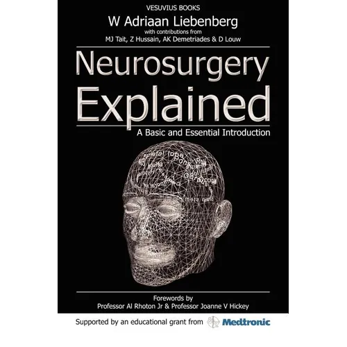 Neurosurgery Explained: A Basic and Essential Introduction