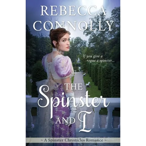 The Spinster and I