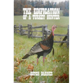 The Edification of a Turkey Hunter