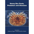 Honey Bee Pests, Predators, and Diseases