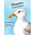 Sébastien, le goéland glouton