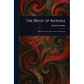 The Bride of Messina
