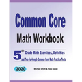 Common Core Math Workbook: 5th Grade Math Exercises, Activities, and Two Full-Length Common Core Math Practice Tests