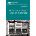 The Reimagining Ireland Reader: Examining Our Past, Shaping Our Future