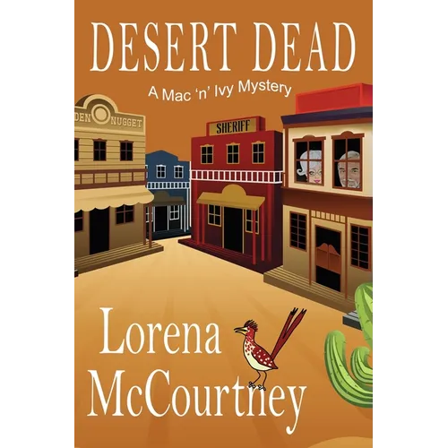 Desert Dead: A Mac 'n' Ivy Mystery