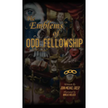The Emblems of Odd Fellowship