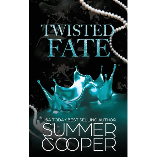 Twisted Fate: A Billionaire Bully Dark Romance
