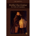 Brother Deo Gratias: St. Felix of Cantalice