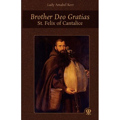 Brother Deo Gratias: St. Felix of Cantalice
