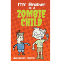 My Brother is a Zombie Child