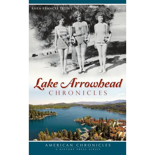Lake Arrowhead Chronicles