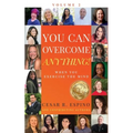 You Can Overcome Anything!: Volume 2 When You Exercise The Mind
