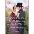 Courting Scandal with the Duke