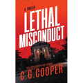 Lethal Misconduct