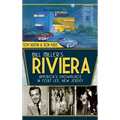 Bill Miller's Riviera: America's Showplace in Fort Lee, New Jersey
