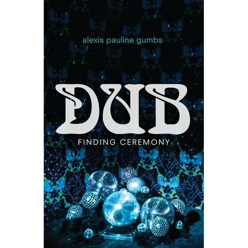 Dub: Finding Ceremony