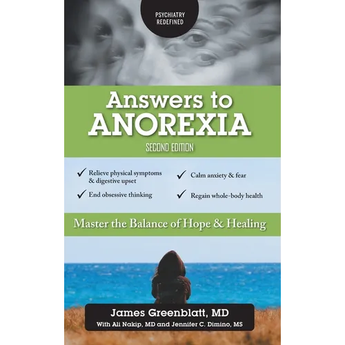 Answers to Anorexia: Master the Balance of Hope & Healing