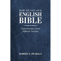 How We Get Our English Bible: Understanding About Different Versions