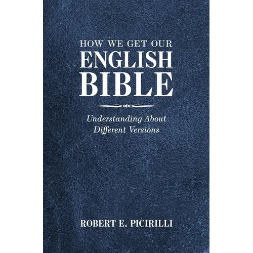 How We Get Our English Bible: Understanding About Different Versions