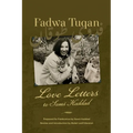 Fadwa Tuqan: Love Letters to Sami Haddad