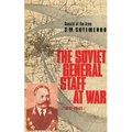The Soviet General Staff at War: 1941-1945