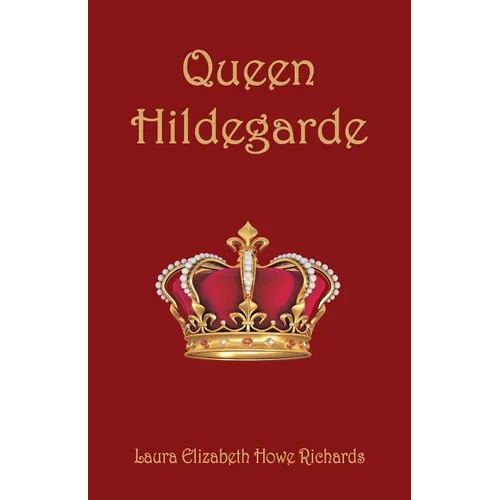 Queen Hildegarde