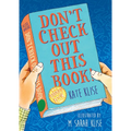Don't Check Out This Book!
